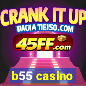 b55 casino